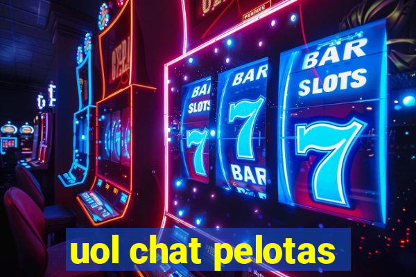 uol chat pelotas