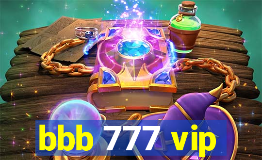 bbb 777 vip