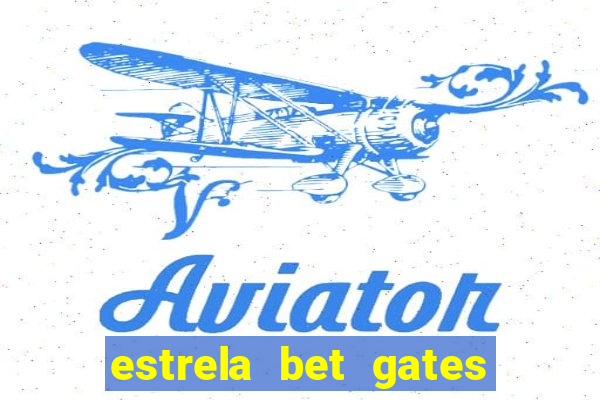 estrela bet gates of olympus