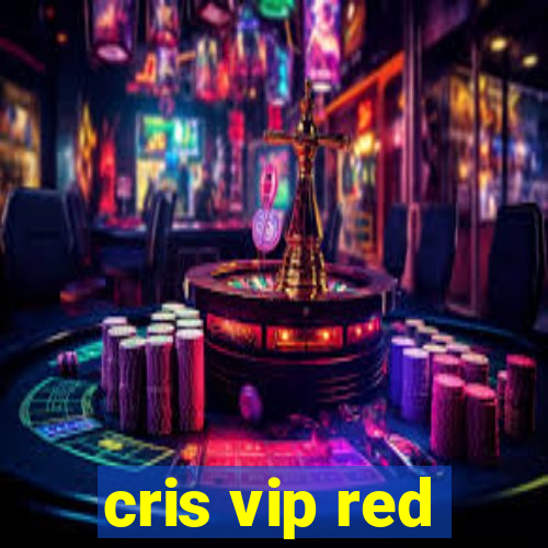 cris vip red