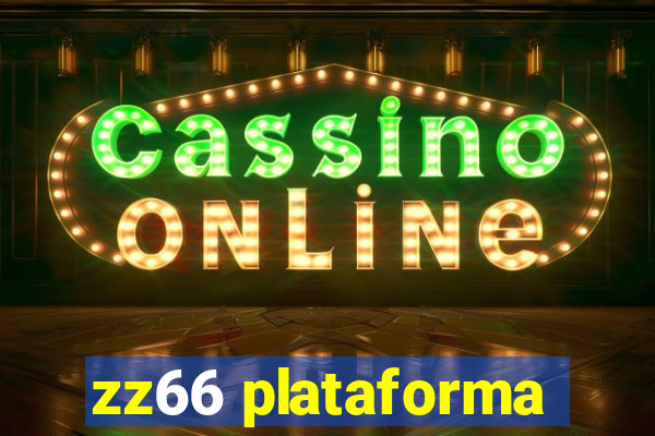 zz66 plataforma