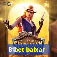 81bet baixar