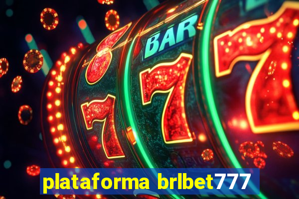 plataforma brlbet777