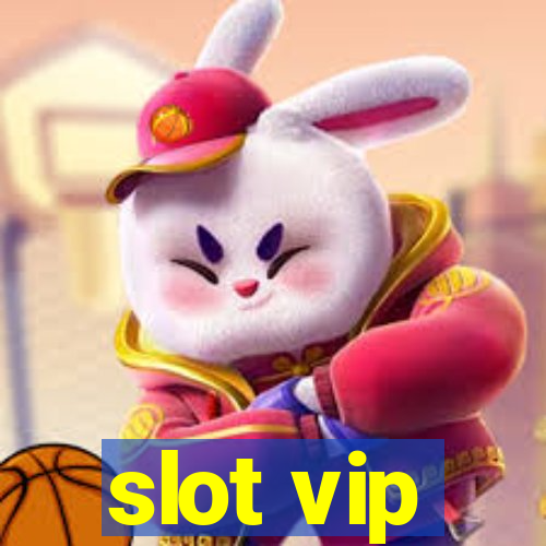 slot vip