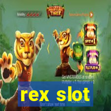 rex slot