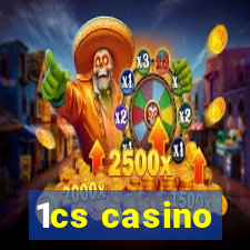 1cs casino