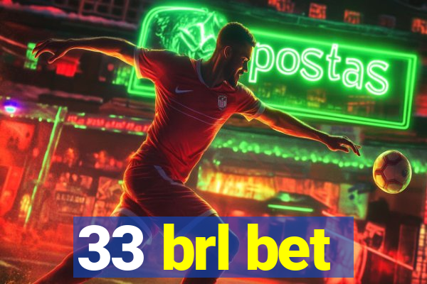 33 brl bet