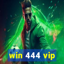 win 444 vip