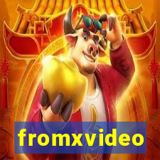 fromxvideo