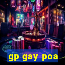 gp gay poa