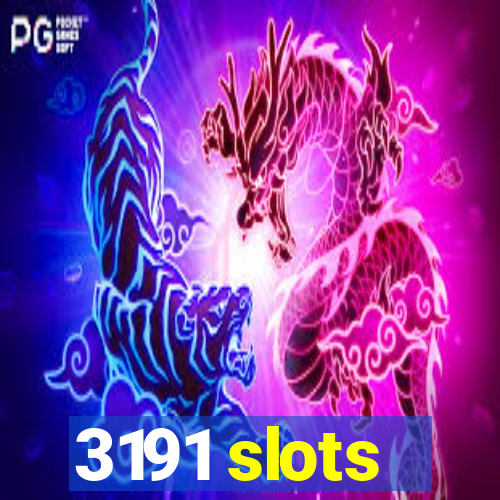 3191 slots