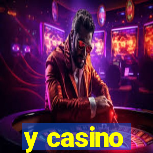 y casino