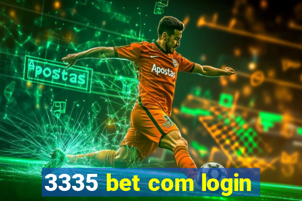 3335 bet com login