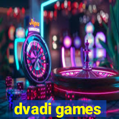 dvadi games