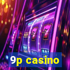 9p casino