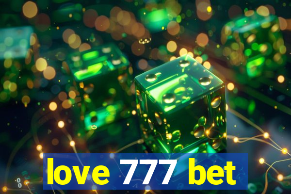 love 777 bet