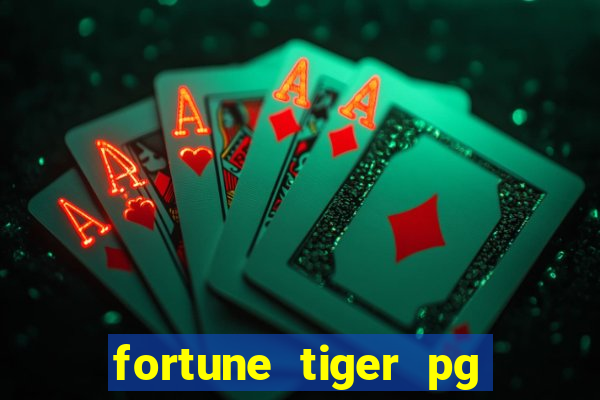 fortune tiger pg paga mesmo