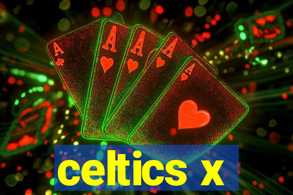 celtics x