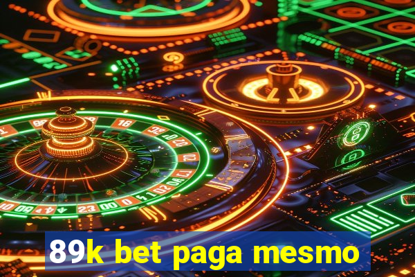 89k bet paga mesmo