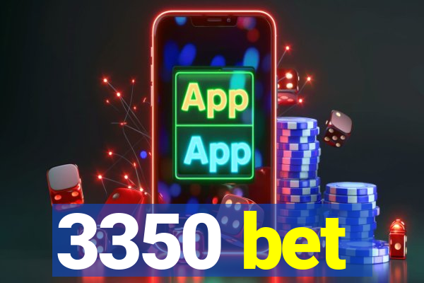 3350 bet