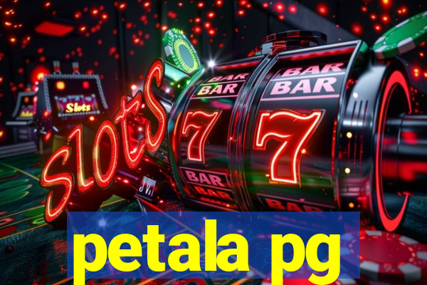 petala pg