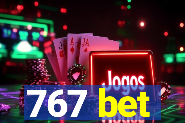 767 bet