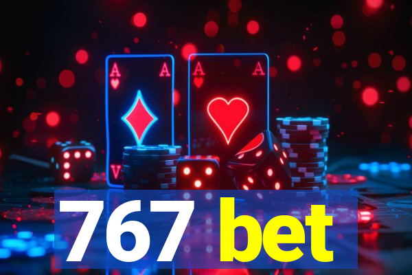 767 bet