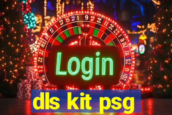 dls kit psg