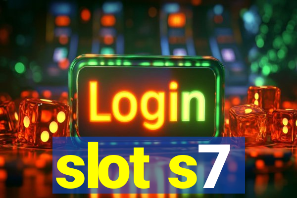 slot s7