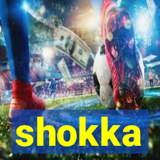 shokka