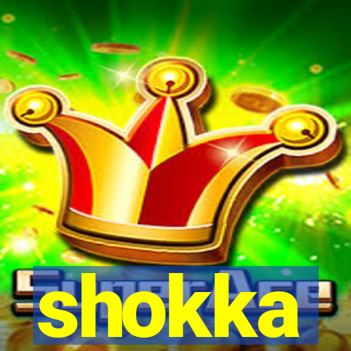 shokka