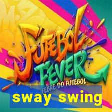 sway swing