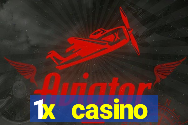 1x casino официальный сайт