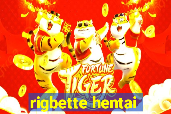 rigbette hentai