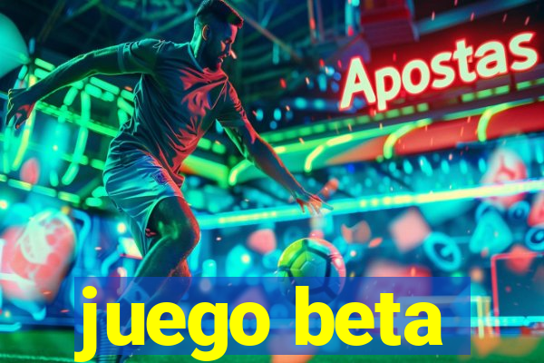 juego beta