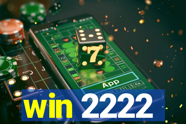 win 2222