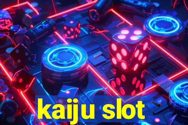 kaiju slot