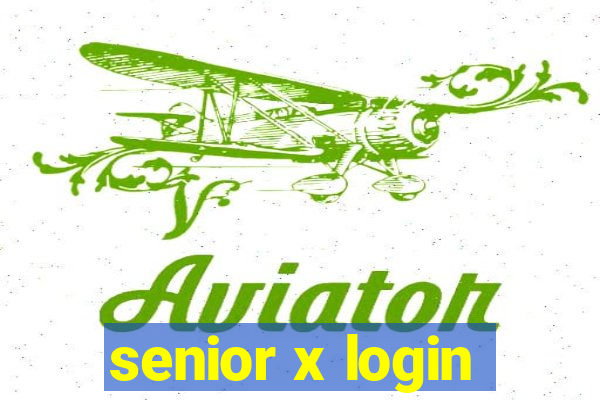 senior x login