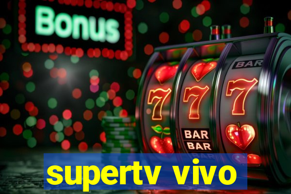 supertv vivo