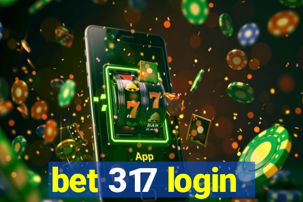 bet 317 login