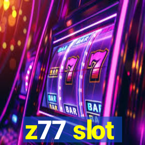 z77 slot