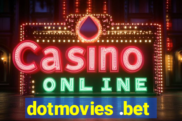 dotmovies .bet