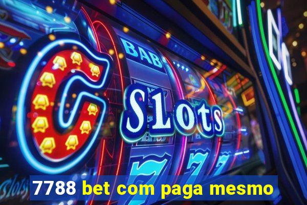 7788 bet com paga mesmo