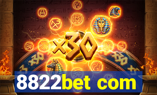 8822bet com