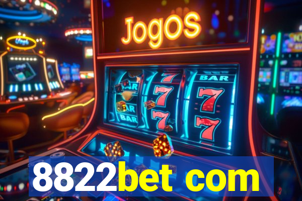 8822bet com