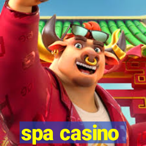 spa casino