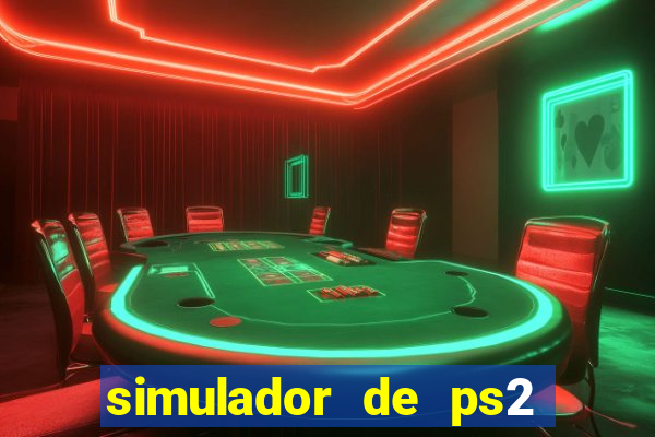 simulador de ps2 para pc