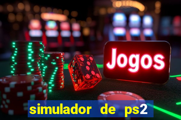 simulador de ps2 para pc