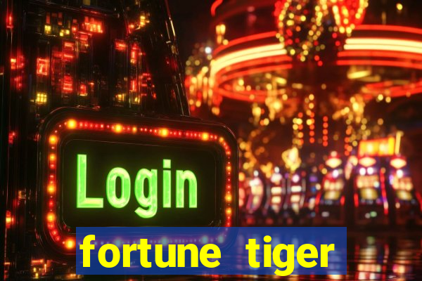 fortune tiger plataforma pagante