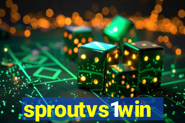 sproutvs1win